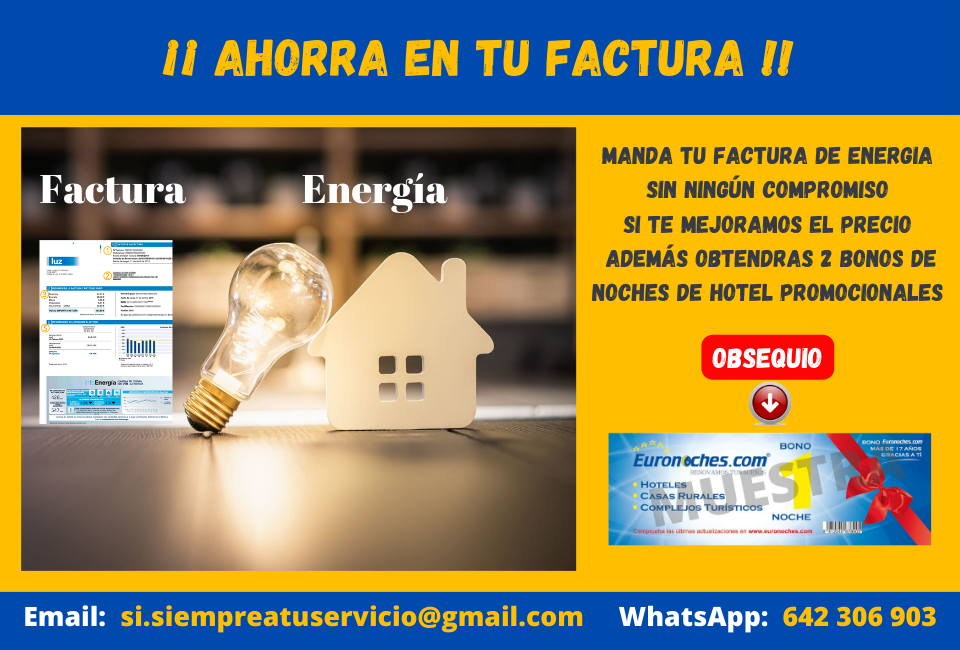 ¿QUIERES AHORRAR EN TU FACTURA DE LUZ?